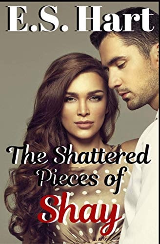 The Shattered Pieces of Shay An Adult Contemporary Romance