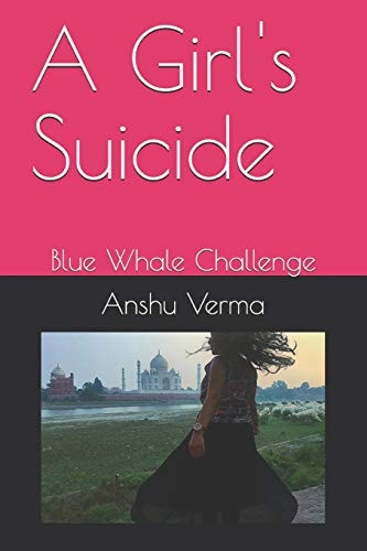 A Girl's Suicide Blue Whale Challenge