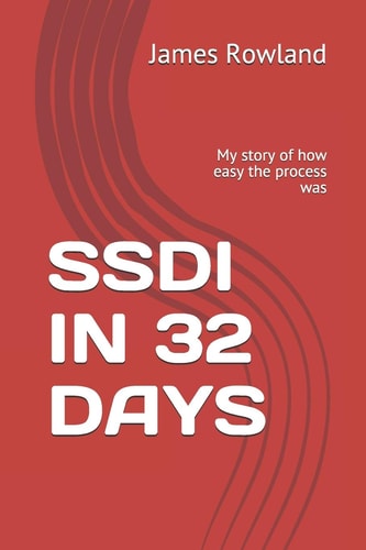 Ssdi in 32 Days My Story of How Easy the Process Was