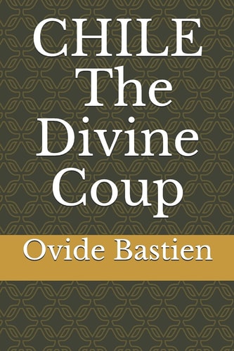 Chile The Divine Coup