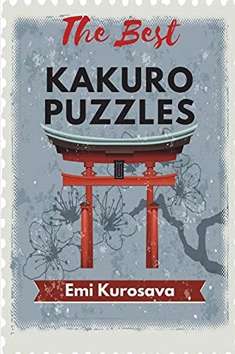 The Best Kakuro Puzzles Kakuro Puzzle Book for Adults and Kids