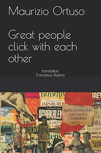 Great People Click with Each Other Translation by Francesca Rubino