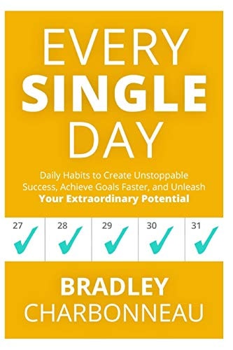 Every Single Day A Simple Prescription for Transformation
