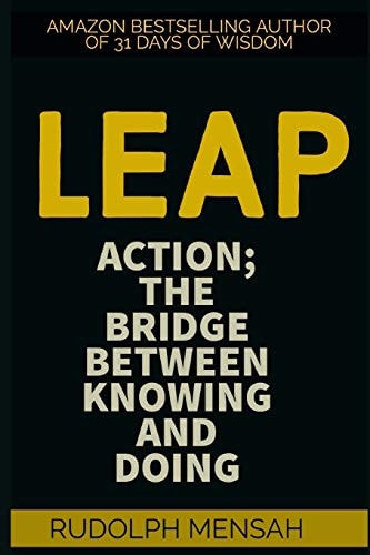 Leap Action; The Bridge Between Knowing and Doing