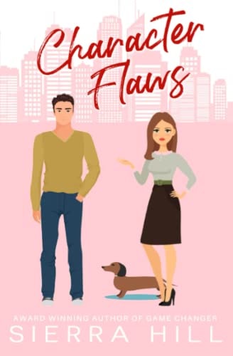 Character Flaws A Standalone Romantic Comedy