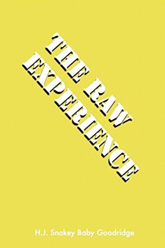The Raw Experience