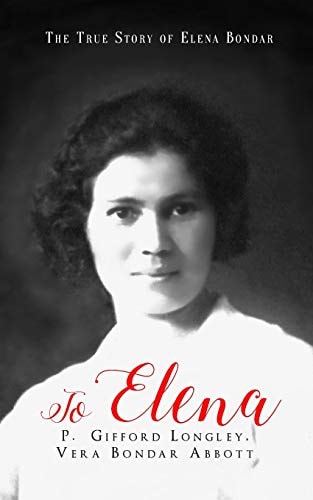 To Elena The True Story of Elena Bondar