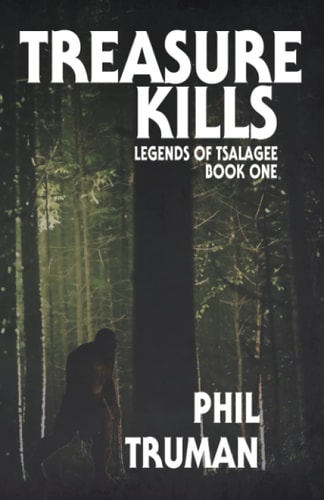 Treasure Kills Legends of Tsalagee Book 1