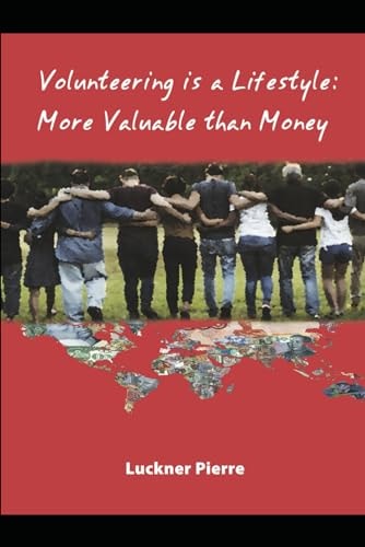 Volunteering is a Lifestyle More Valuable Than Money