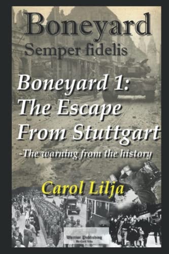 Boneyard 1 - The Escape from Stuttgart