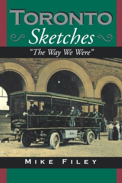 Toronto Sketches: The Way We Were