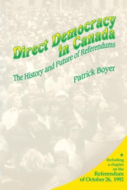 Direct Democracy in Canada: The History and Future of Referendums
