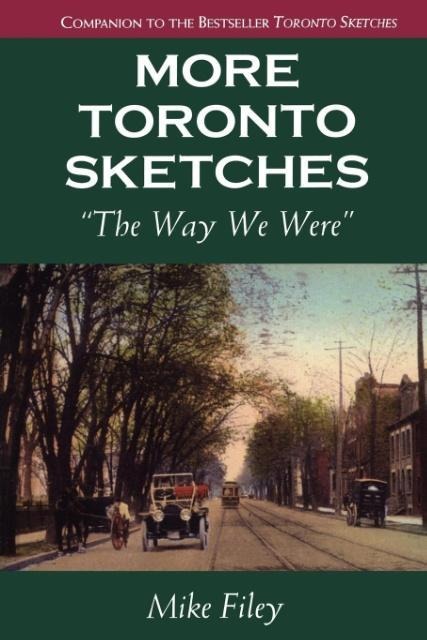 More Toronto Sketches: The Way We Were