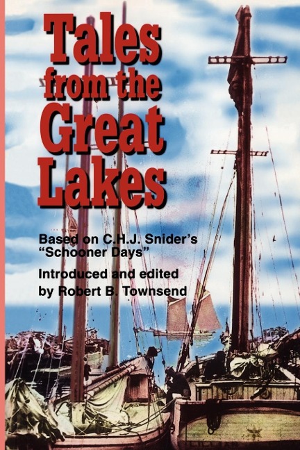 Tales from the Great Lakes: Based on C.H.J. Sniders Schooner Days