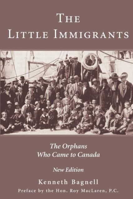 The Little Immigrants: The Orphans Who Came to Canada