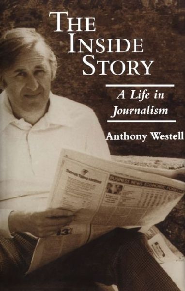 The Inside Story: A Life in Journalism