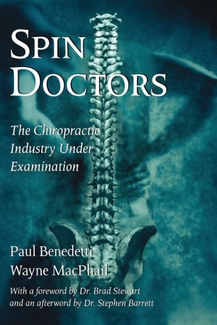 Spin Doctors: The Chiropractic Industry Under Examination