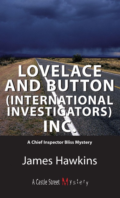 Lovelace and Button (International Investigators) Inc.: An Inspector Bliss Mystery