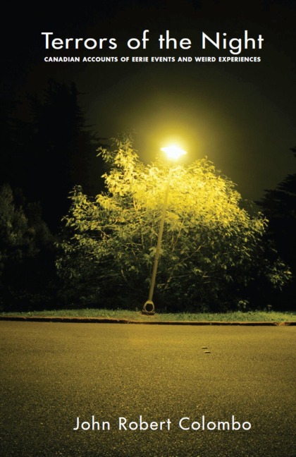 Terrors of the Night: Canadian Accounts of Eerie Events and Weird Experiences