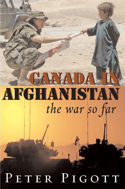 Canada in Afghanistan: The War So Far