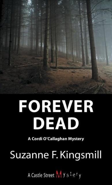 Forever Dead: A Cordi OCallaghan Mystery
