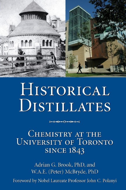 Historical Distillates: Chemistry at the University of Toronto Since 1843