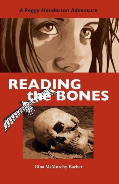 Reading the Bones: A Peggy Henderson Adventure
