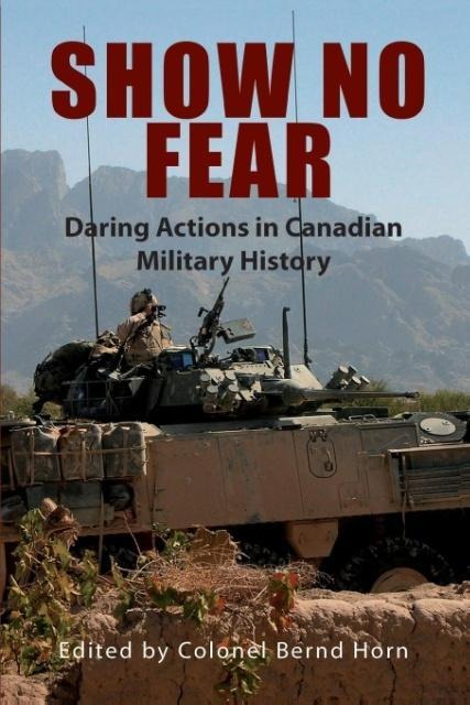 Show No Fear: Daring Actions in Canadian Military History