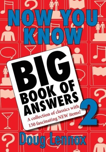Now You Know Big Book of Answers 2: A Collection of Classics with 150 Fascinating New Items!