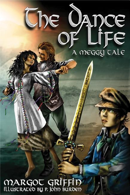 The Dance of Life: A Meggy Tale Volume 3
