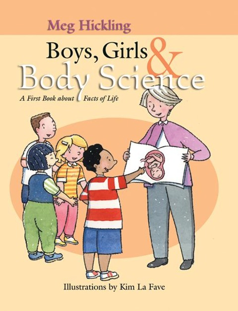 Boys, Girls & Body Science: A First Book about Facts of Life
