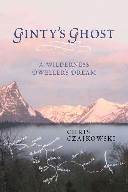 Gintys Ghost: A Wilderness Dwellers Dream