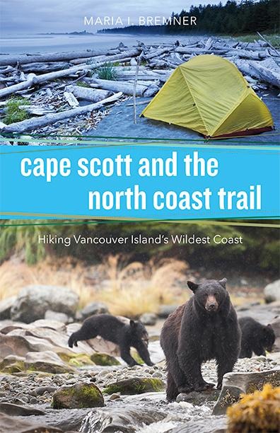 Cape Scott and the North Coast Trail: Hiking Vancouver Islands Wildest Coast