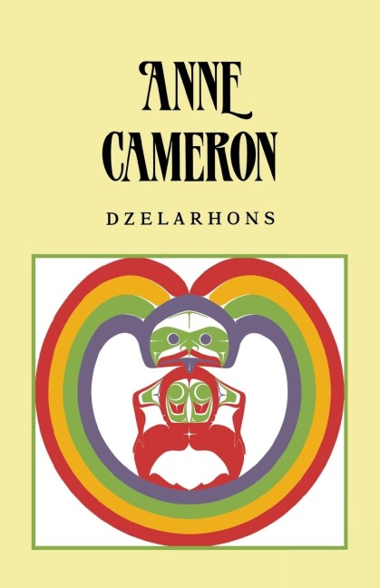 Dzelarhons: Mythology of the Northwest Coast