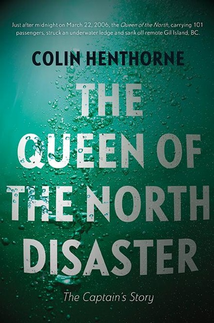 The Queen of the North Disaster: The Captain's Story