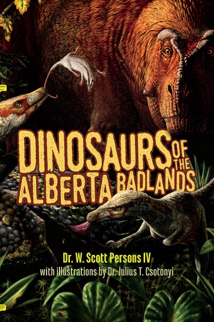 Dinosaurs of the Alberta Badlands