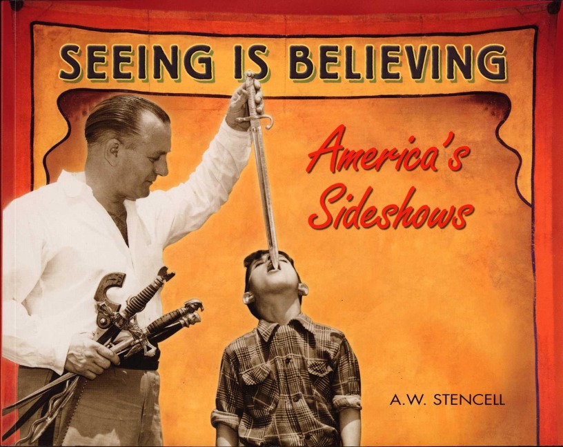 Seeing Is Believing: Americas Sideshows