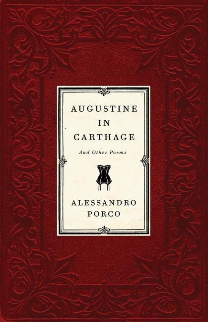 Augustine in Carthage, and Other Poems