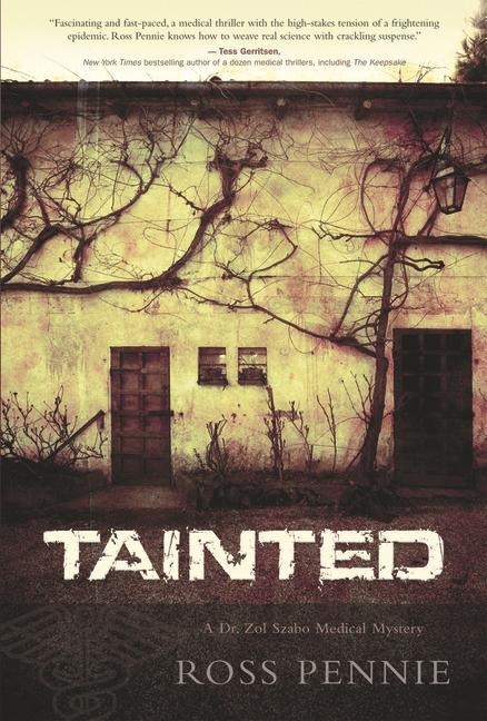 Tainted: A Dr. Zol Szabo Medical Mystery
