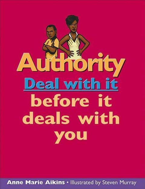 Authority: Deal with It Before It Deals with You