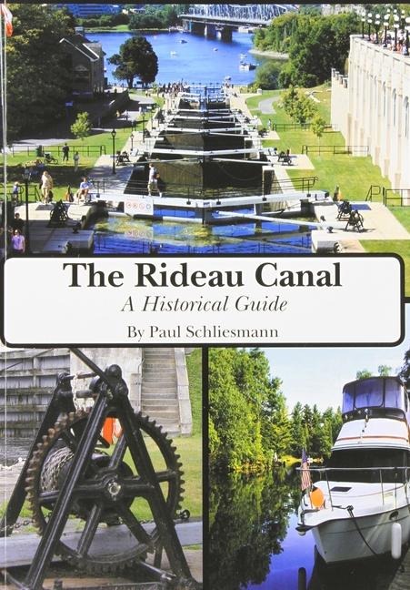 The Rideau Canal: A Historical Guide