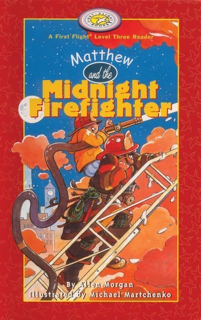 Matthew and the Midnight Firefighter