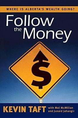 Follow the Money: Where Is Alberta's Wealth Going?