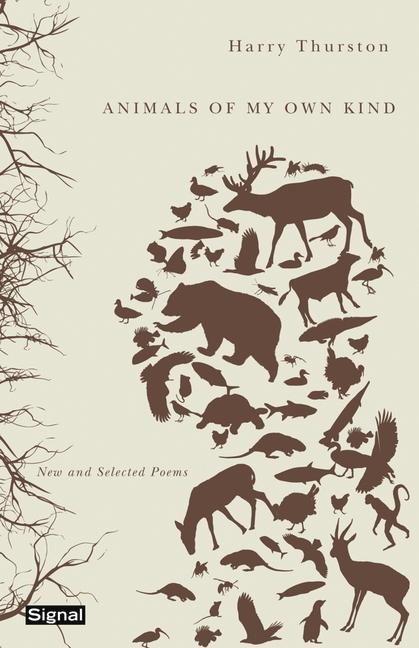 Animals of My Own Kind: New and Selected Poems