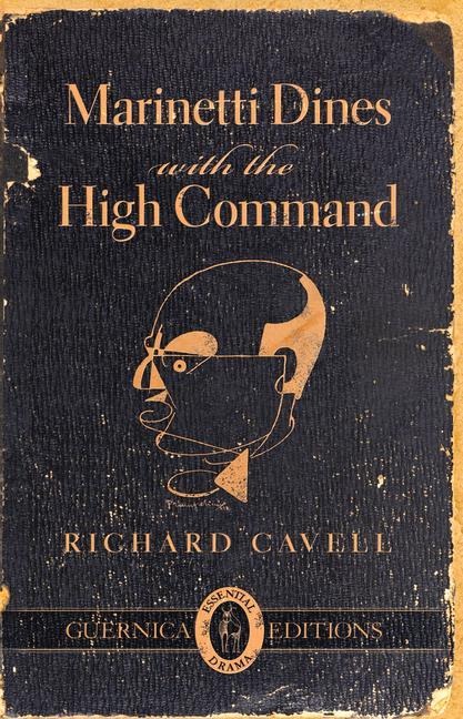 Marinetti Dines with the High Command: Volume 35