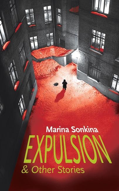 Expulsion & Other Stories: Volume 112