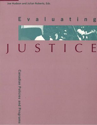 Evaluating Justice: Canadian Policies and Programs