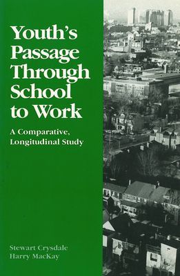 Youths Passage Through School to Work: A Comparative Longitudinal Study