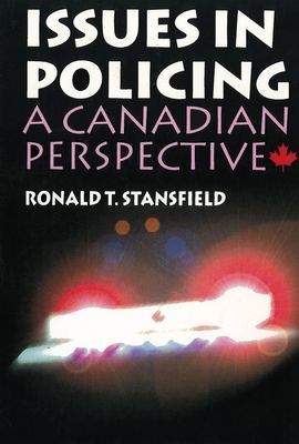 Issues in Policing: A Canadian Perspective