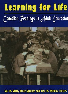 Learning for Life: Canadian Readings in Adult Education
